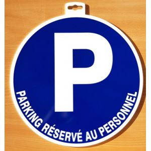 PANNEAU "PARKING RESERVE AU PERSONNEL" Diam:300mm 2