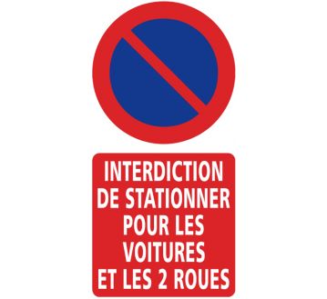 PANNEAU "INTERDICTION STATIONNER VOITURES ET 2 ROUES" - 300X600mm